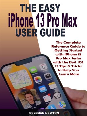 cover image of The Easy iPhone 13  Pro Max User Guide